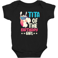 Tita Of The Birthday Girl Llama Bday Alpaca Party Baby Bodysuit | Artistshot