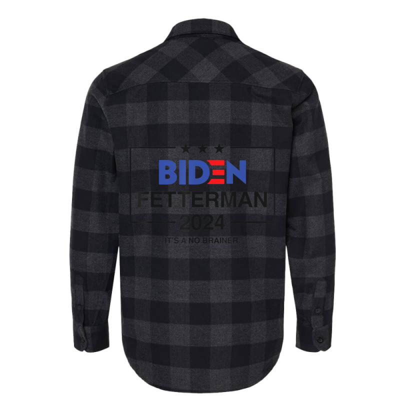 Biden Fetterman 2024 It's A No Brainer Political Flannel Shirt | Artistshot