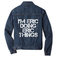 I'm Eric Doing Eric Things Christmas Men Denim Jacket | Artistshot