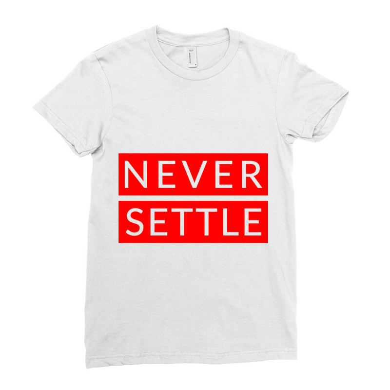 Never Settle Oneplus Red Ladies Fitted T-Shirt by STEVEHICKS | Artistshot