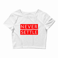 Never Settle Oneplus Red Crop Top | Artistshot