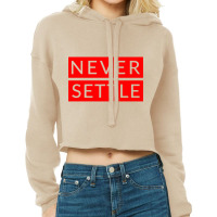 Never Settle Oneplus Red Cropped Hoodie | Artistshot