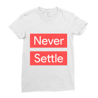 Never Settle Red Ladies Fitted T-shirt | Artistshot