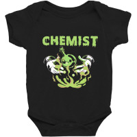 Chemistry Chemist Scientist Chemistry Science Microbiology Ph Baby Bodysuit | Artistshot