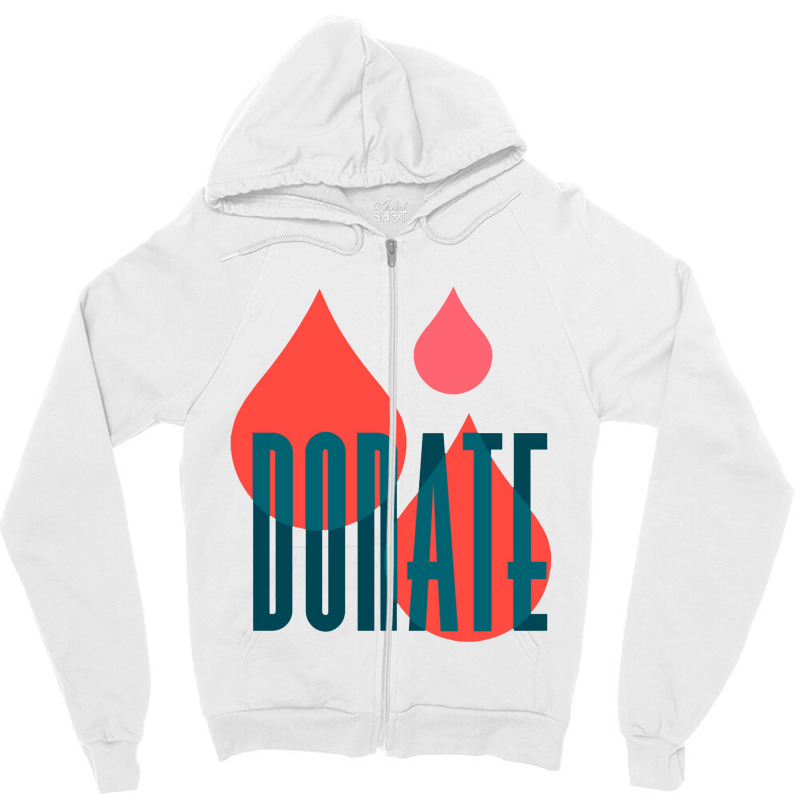 Donate To Save A Life   Donate To Save A Life 1 Zipper Hoodie by sarimekar | Artistshot