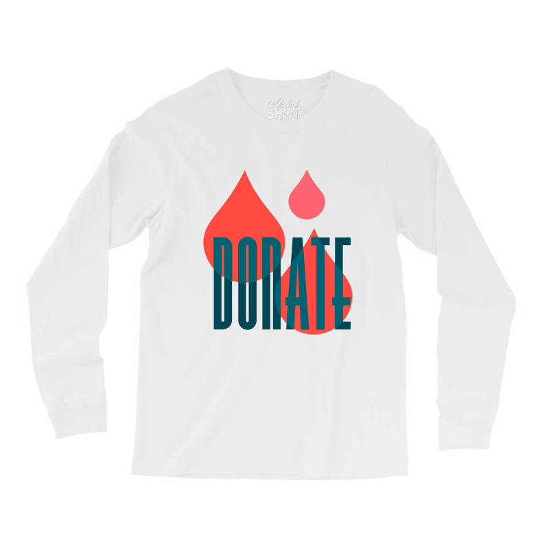 Donate To Save A Life   Donate To Save A Life 1 Long Sleeve Shirts by sarimekar | Artistshot