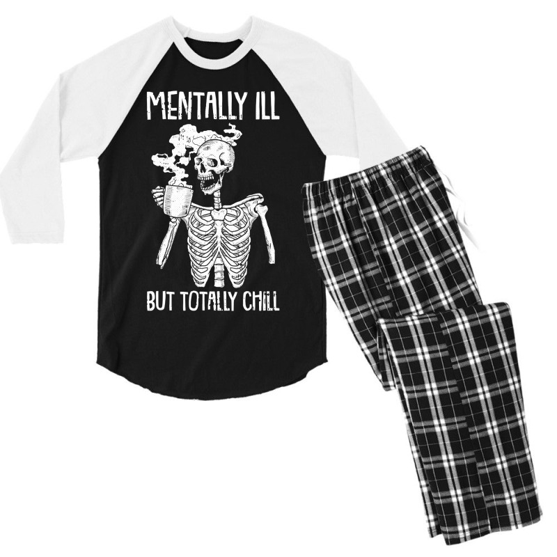 Mentally Ill But Totally Chill Halloween Costume Skeleton Men's 3/4 Sleeve Pajama Set | Artistshot