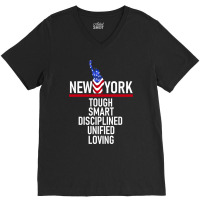 Trending New York Tough Smart Disciplined Unified And Loving V-neck Tee | Artistshot