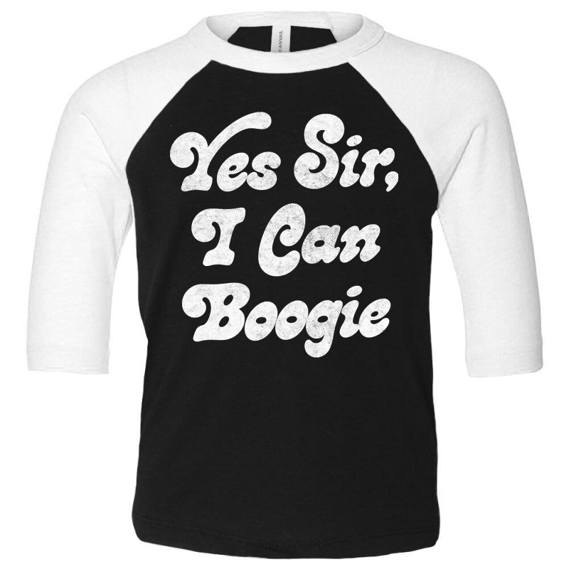 Hot Trend Yes Sir, I Can Boogie (2) Toddler 3/4 Sleeve Tee | Artistshot