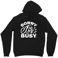 Hot Trend Sorry I'm Busy Gaming Unisex Hoodie | Artistshot