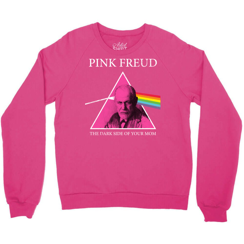 Pink Freud Dark Side Of Your Mom Nostalgia Crewneck Sweatshirt by lorinealazem3 | Artistshot