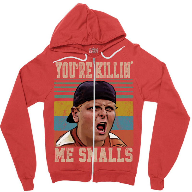 Youre Killing Me Smalls Vintage Zipper Hoodie | Artistshot