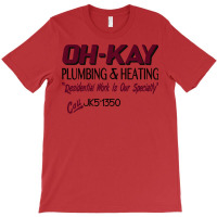 Oh Kay Plumbing T-shirt | Artistshot