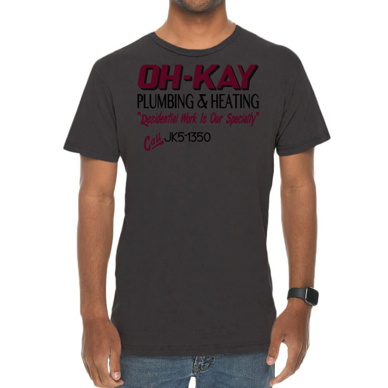 Oh Kay Plumbing Vintage T-shirt | Artistshot