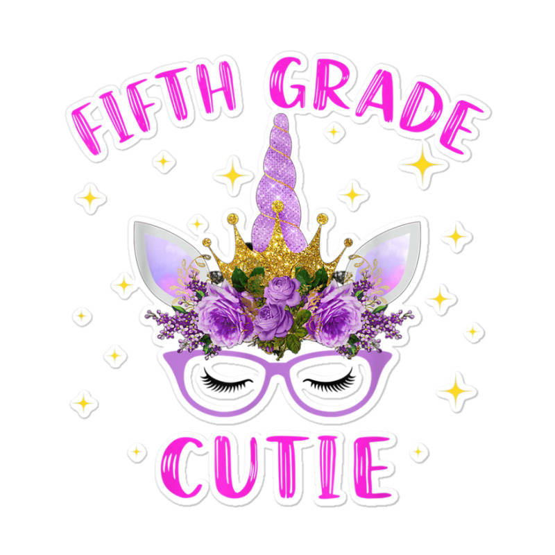 Fifth Grade Cutie Unicorn Face Lover 5th Grade Girl Gift Sticker | Artistshot