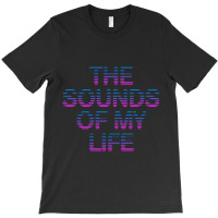 The Sounds Of My Life T-shirt | Artistshot