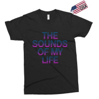 The Sounds Of My Life Exclusive T-shirt | Artistshot