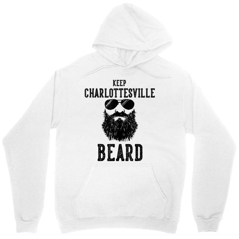 Keep Charlottesville Virginia Beard Funny Hipster Retro Unisex Hoodie | Artistshot