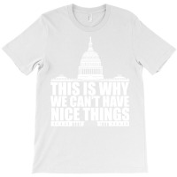 This Is Why We Cant Have Nice Things Vintage T-shirt | Artistshot