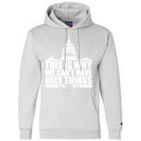 This Is Why We Cant Have Nice Things Vintage Champion Hoodie | Artistshot