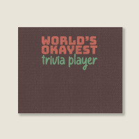 Worlds Okayest Trivia Player Aesthetic Landscape Canvas Print | Artistshot