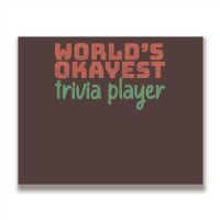 Worlds Okayest Trivia Player Aesthetic Metal Print Horizontal | Artistshot