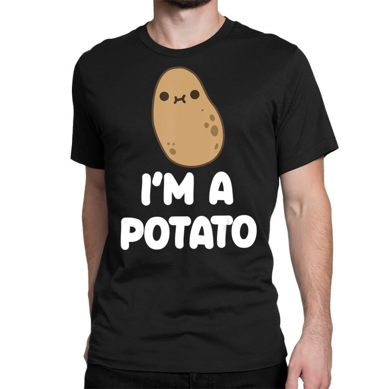 I'm A Potato Food Vegetable Lover Kawaii Style Classic T-shirt by namnguyen | Artistshot