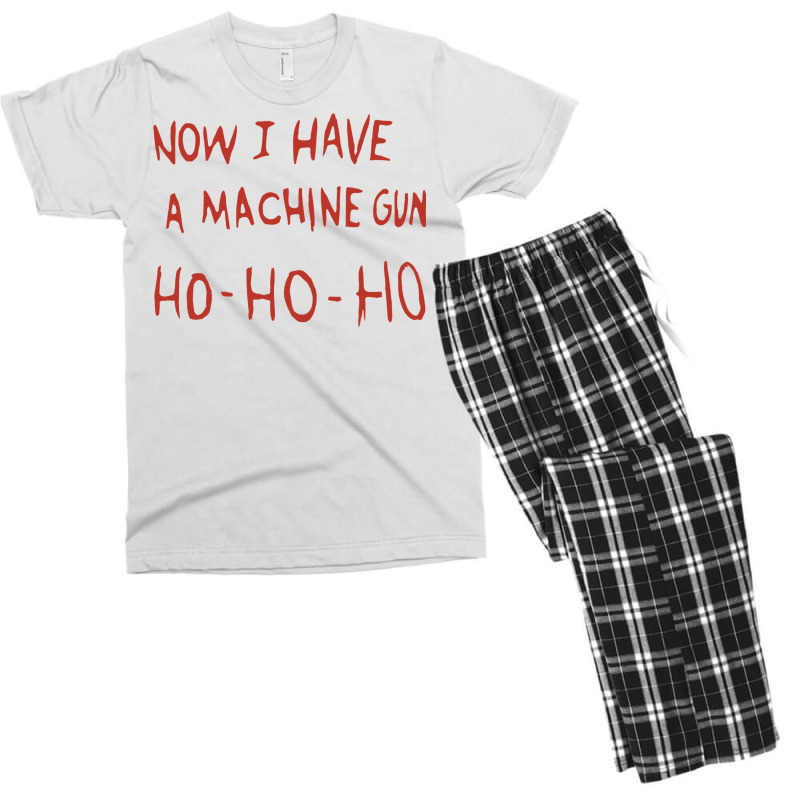 Now I Have A Machine Gun Ho Ho Ho Men's T-shirt Pajama Set | Artistshot