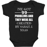 Limited Edition 99 Problems Baby Bodysuit | Artistshot