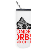 Orb Pondered Meme Skinny Tumbler | Artistshot