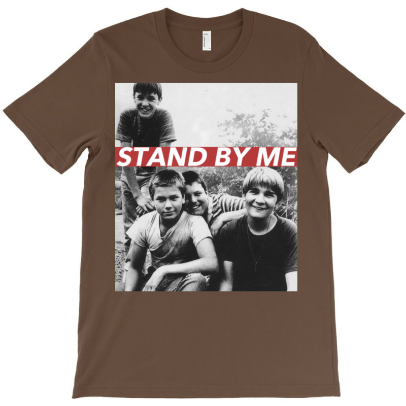 Stand By Me T-Shirt by dapoteequeen0 | Artistshot