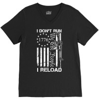 I Don't Run I Reload   Usa Flag Pro Guns Ar15 Gun Joke  Back Long Slee V-neck Tee | Artistshot