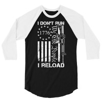 I Don't Run I Reload   Usa Flag Pro Guns Ar15 Gun Joke  Back Long Slee 3/4 Sleeve Shirt | Artistshot