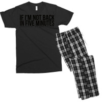 Ace Ventura Pet Detective   If I'm Not Back In Five Minutes Men's T-shirt Pajama Set | Artistshot