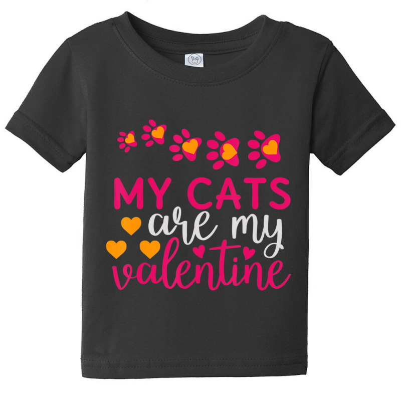 Hot Trend Valentines Day Cat My Cats Are My Valentine Love Baby Tee | Artistshot