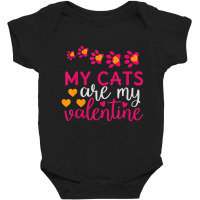 Hot Trend Valentines Day Cat My Cats Are My Valentine Love Baby Bodysuit | Artistshot