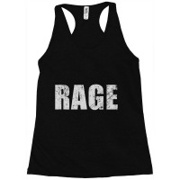 Rage Distressed Text Racerback Tank | Artistshot