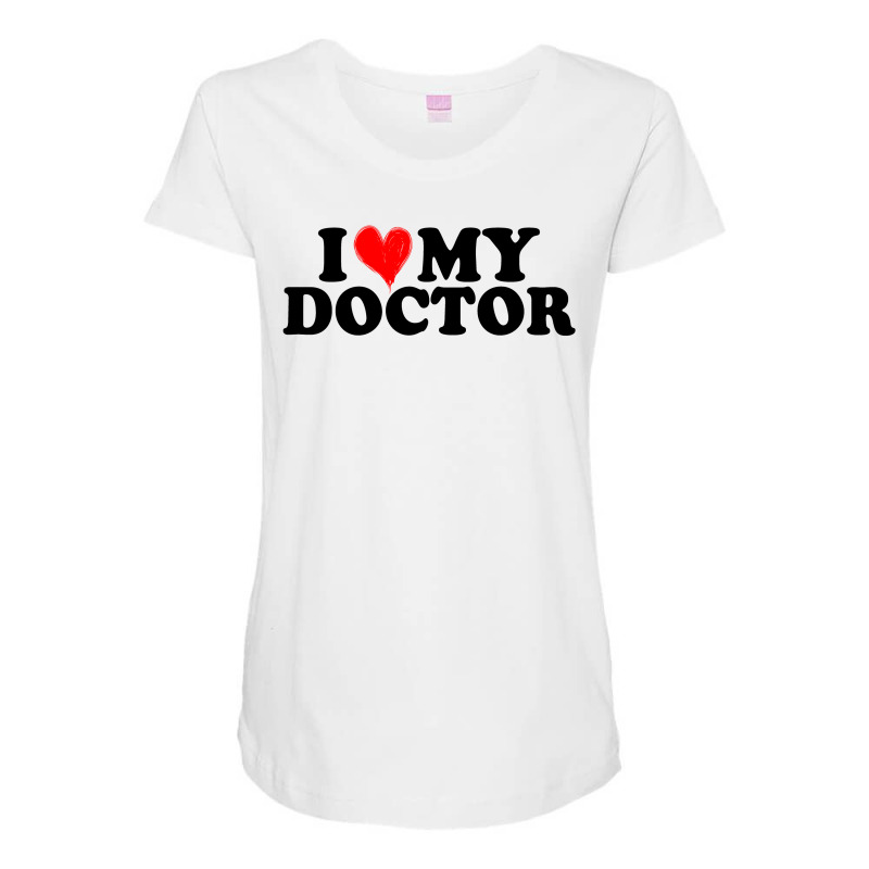 I Love My Doctor For Light Maternity Scoop Neck T-shirt by Gurkan | Artistshot