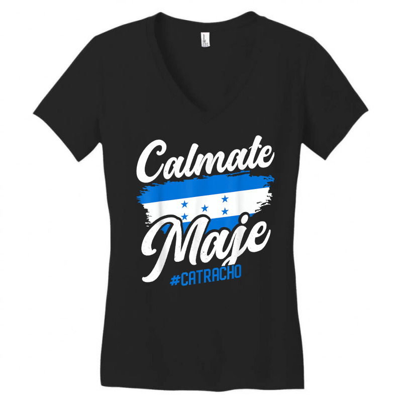 Baleada Honduran Honduras Flag Catracho Calmate Maje T Shirt Women's V-Neck T-Shirt by puawhla | Artistshot