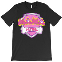 Mama Patrol Shirt   Dog Mom Dad Funny Gift Birthday Party T Shirt T-shirt | Artistshot