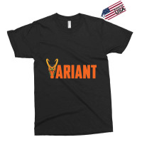 Variant Exclusive T-shirt | Artistshot