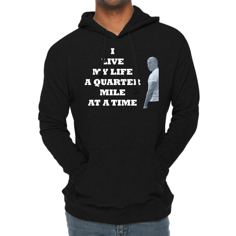 I Live My Life A Quarter Mile At A Time Lightweight Hoodie by janebapancoh | Artistshot