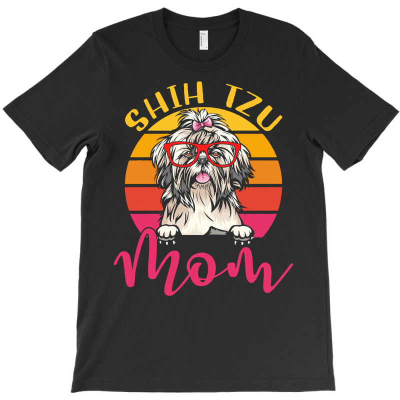 Dog Lover Gift T  Shirt Funny Shih Tzu Dog Mom Gift Idea T  Shirt T-Shirt by heloise3085 | Artistshot