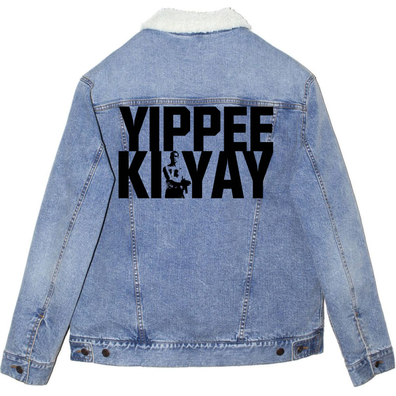 Yippee Ki Yay 4 Unisex Sherpa-lined Denim Jacket | Artistshot