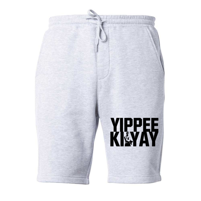 Yippee Ki Yay 4 Fleece Short | Artistshot