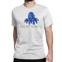 Short Term 12 Classic T-shirt | Artistshot