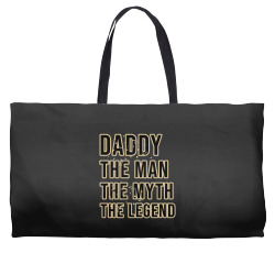 Daddy the man the myth the legend Weekender Totes | Artistshot