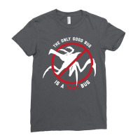 Starship Troopers The Only Good Bug Is A Dead Bug Ladies Fitted T-shirt | Artistshot