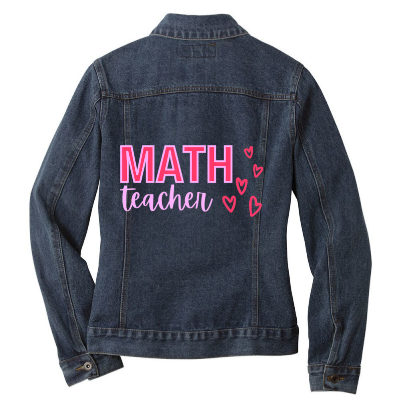 Limited Edition Valentine's Day Math Teacher With Hearts Ladies Denim Jacket by Trudeau Palmer | Artistshot