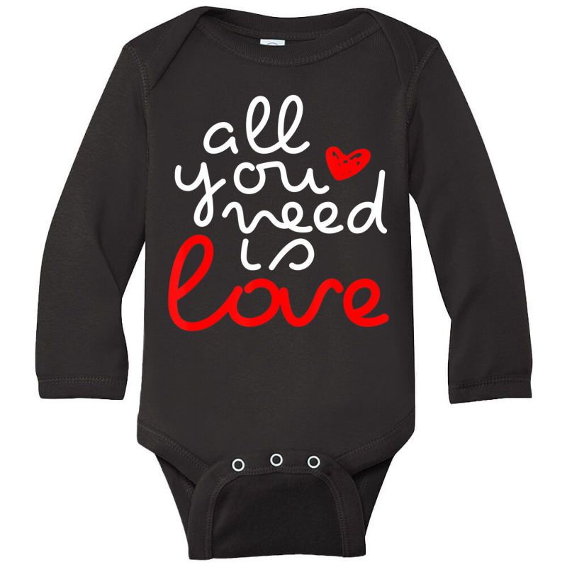 Hot Trend Valentine's Day Men Women Couples All You Need Is Love Long Sleeve Baby Bodysuit by Trudeau Palmer | Artistshot